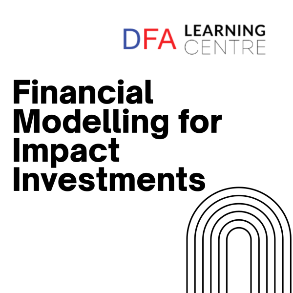 Financial Modelling for Impact Investments